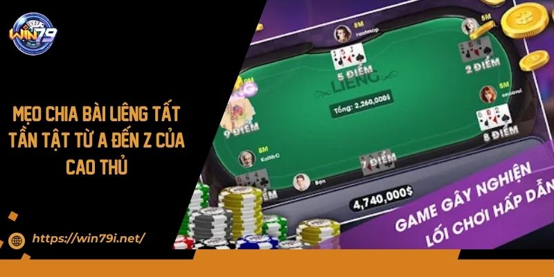 Mẹo Chia Bài Liêng Tất Tần Tật Từ A Đến Z Của Cao Thủ