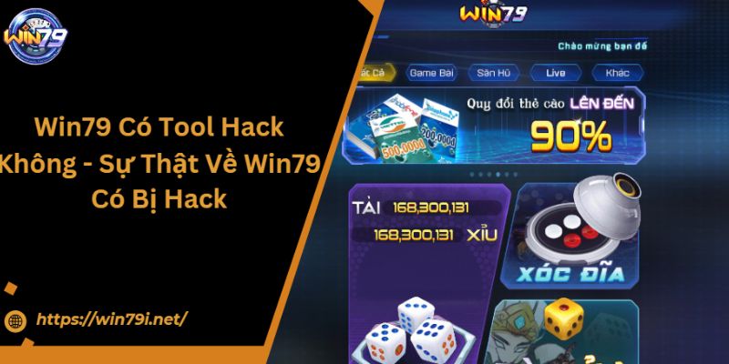 Win79 Có Tool Hack Không - Sự Thật Về Website Có Bị Hack